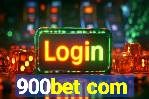 900bet com